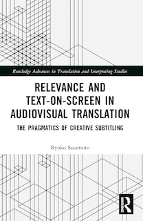 Front cover_Relevance and Text-on-Screen in Audiovisual Translation