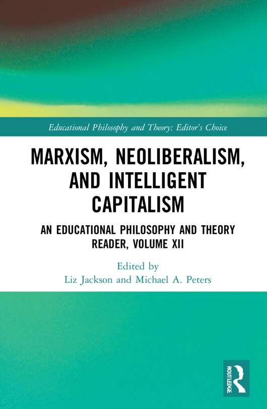 Front cover_Marxism, Neoliberalism, and Intelligent Capitalism