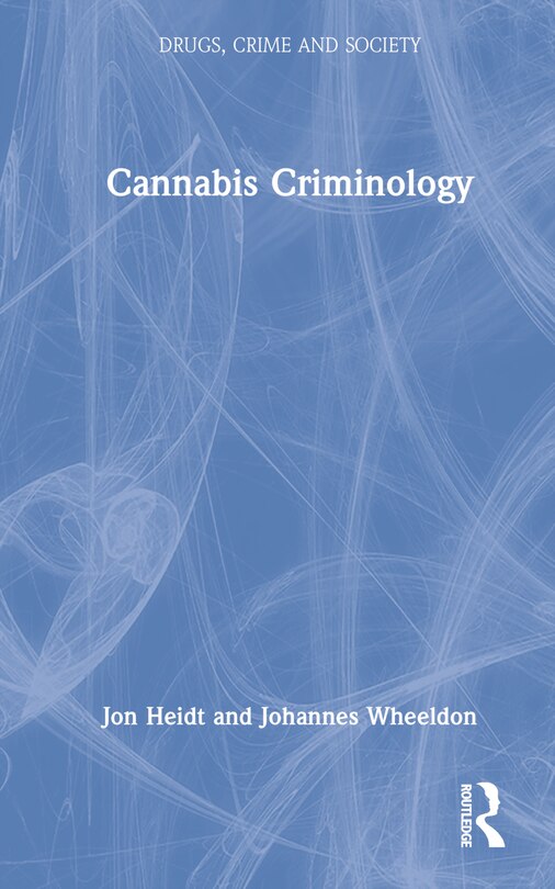 Front cover_Cannabis Criminology