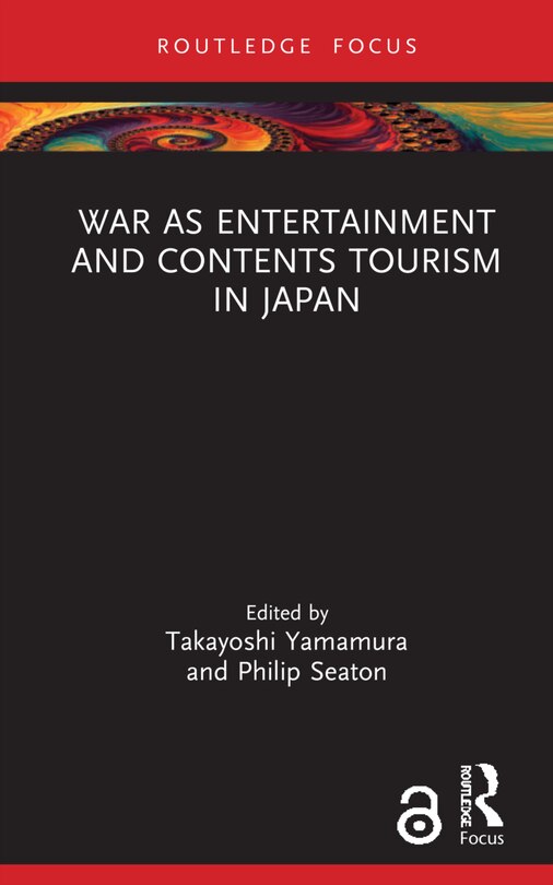 Front cover_War As Entertainment And Contents Tourism In Japan