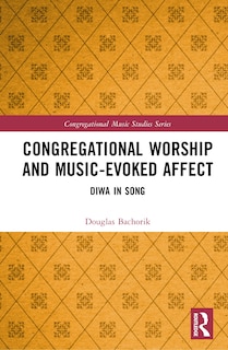 Couverture_Congregational Worship and Music-Evoked Affect