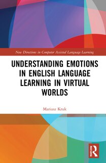 Couverture_Understanding Emotions In English Language Learning In Virtual Worlds