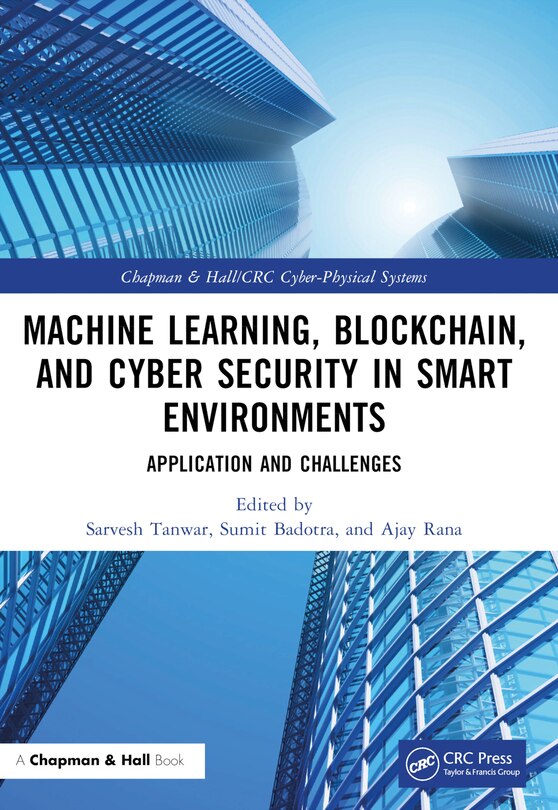 Front cover_Machine Learning, Blockchain, and Cyber Security in Smart Environments