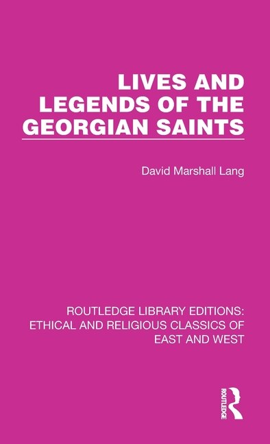 Front cover_Lives And Legends Of The Georgian Saints