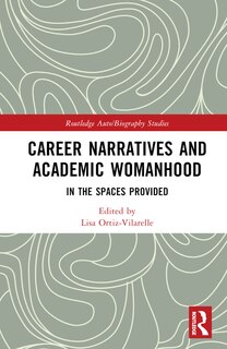Front cover_Career Narratives and Academic Womanhood