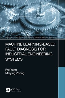 Front cover_Machine Learning-based Fault Diagnosis For Industrial Engineering Systems