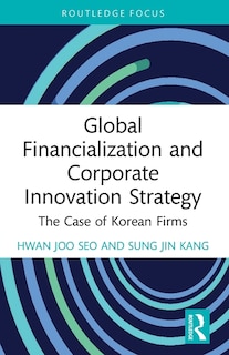 Couverture_Global Financialization and Corporate Innovation Strategy