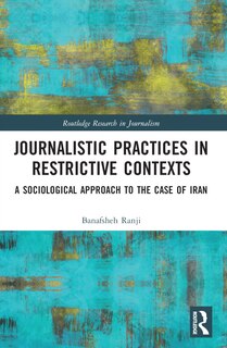 Front cover_Journalistic Practices in Restrictive Contexts