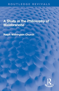 Couverture_A Study in the Philosophy of Malebranche