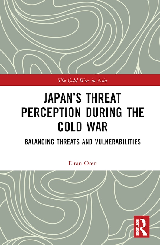 Front cover_Japan's Threat Perception during the Cold War