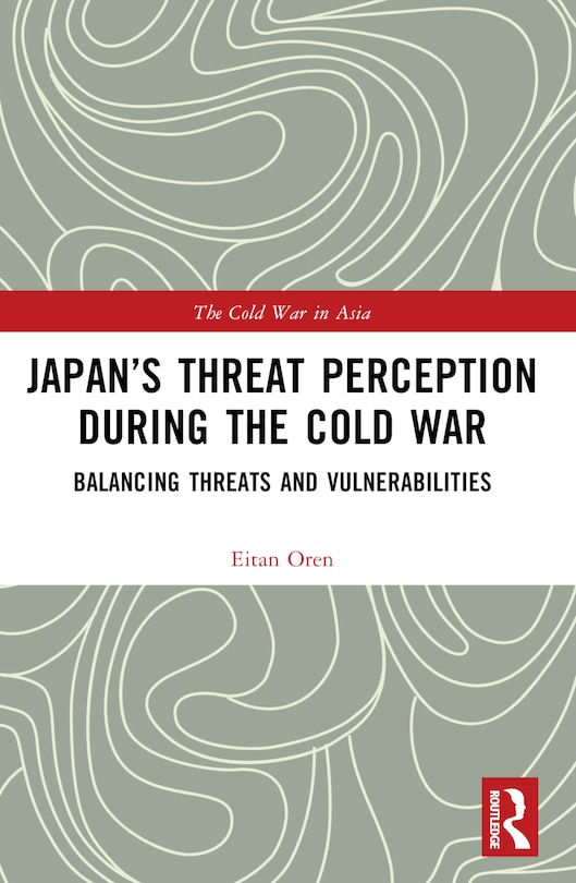 Front cover_Japan's Threat Perception during the Cold War
