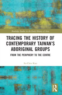 Couverture_Tracing the History of Contemporary Taiwan's Aboriginal Groups
