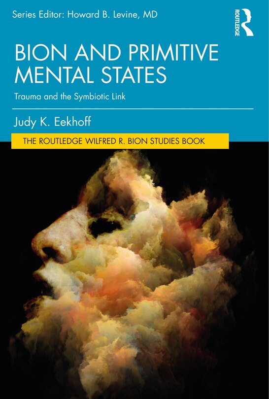 Couverture_Bion and Primitive Mental States