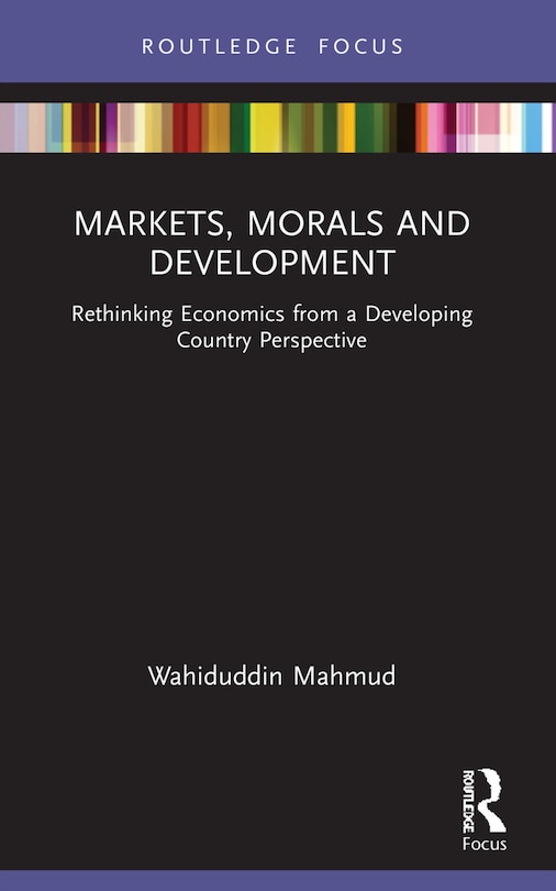 Front cover_Markets, Morals and Development