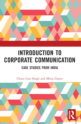 Introduction to Corporate Communication: Case Studies from India