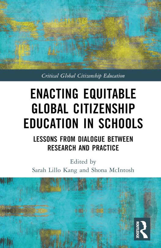 Front cover_Enacting Equitable Global Citizenship Education in Schools