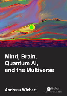 Front cover_Mind, Brain, Quantum AI, and the Multiverse