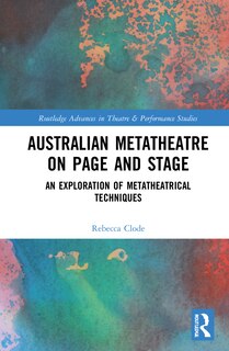 Front cover_Australian Metatheatre on Page and Stage