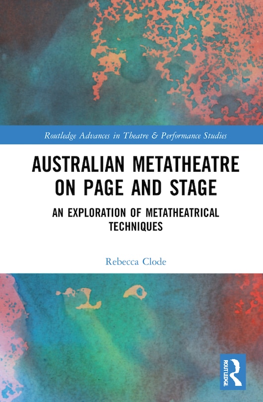 Front cover_Australian Metatheatre on Page and Stage