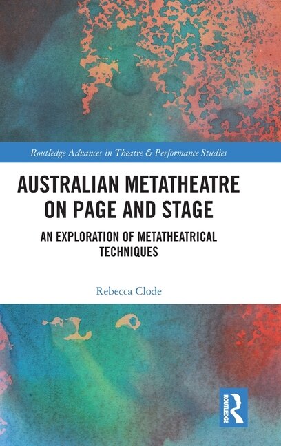 Front cover_Australian Metatheatre On Page And Stage