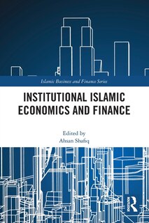 Front cover_Institutional Islamic Economics and Finance