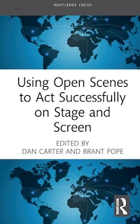 Couverture_Using Open Scenes To Act Successfully On Stage And Screen