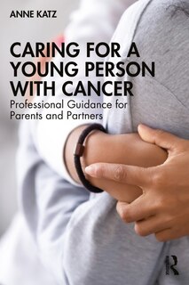 Couverture_Caring For A Young Person With Cancer