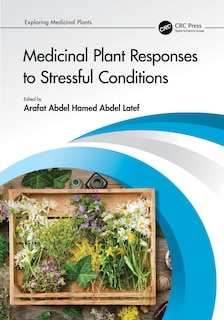 Front cover_Medicinal Plant Responses to Stressful Conditions