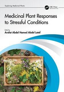 Front cover_Medicinal Plant Responses to Stressful Conditions