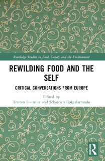 Front cover_Rewilding Food and the Self