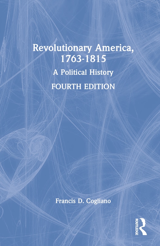 Front cover_Revolutionary America, 1763-1815