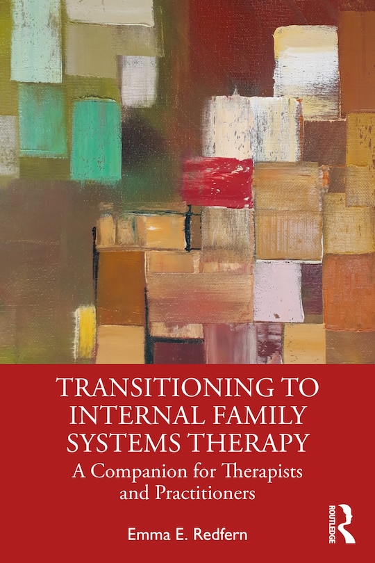 Front cover_Transitioning to Internal Family Systems Therapy