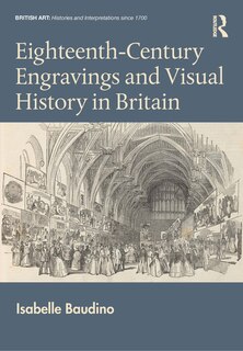 Front cover_Eighteenth-century Engravings and Visual History in Britain