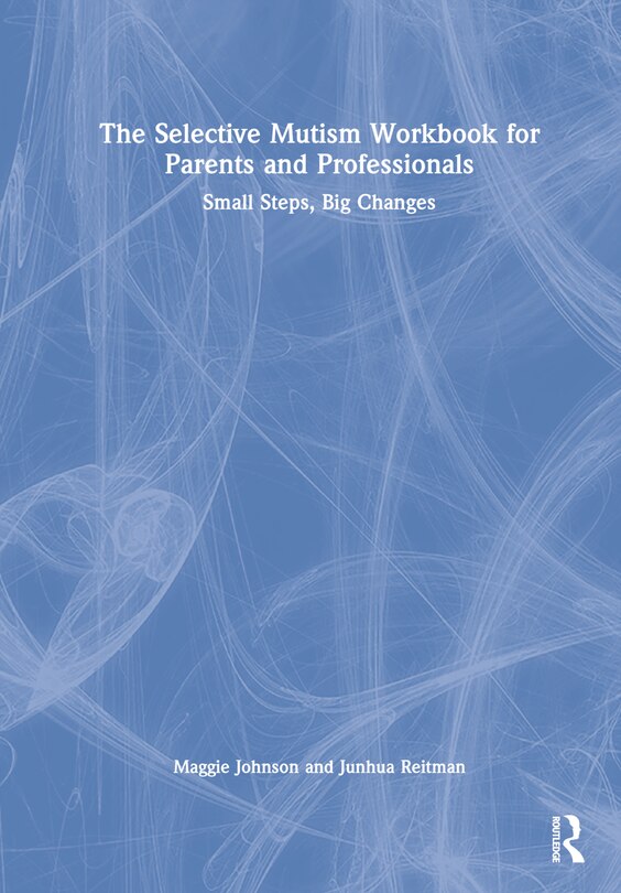 Front cover_The Selective Mutism Workbook for Parents and Professionals