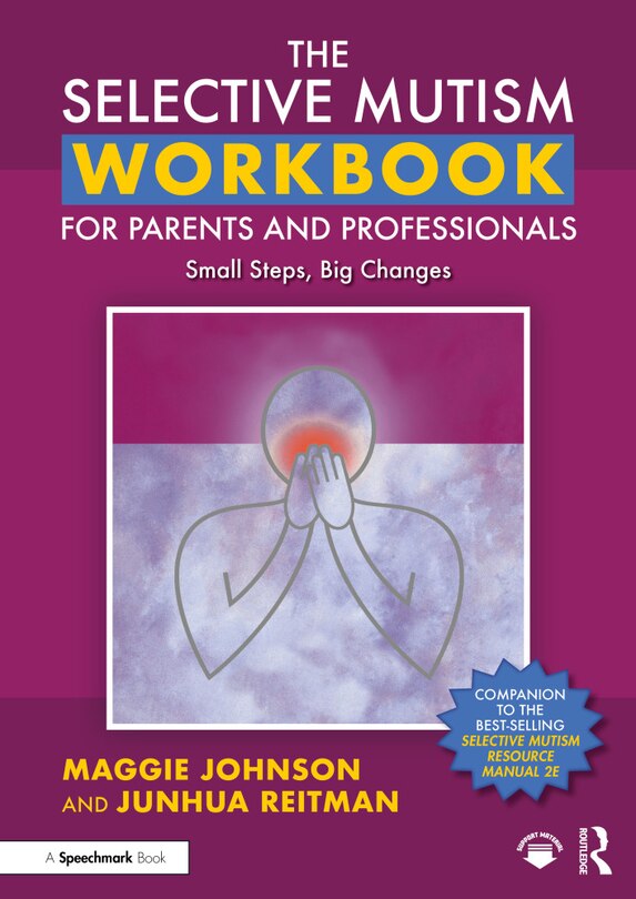 Front cover_The Selective Mutism Workbook for Parents and Professionals