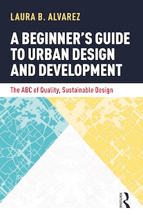 Couverture_A Beginner's Guide to Urban Design and Development