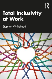 Front cover_Total Inclusivity At Work