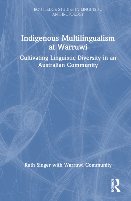 Front cover_Indigenous Multilingualism at Warruwi