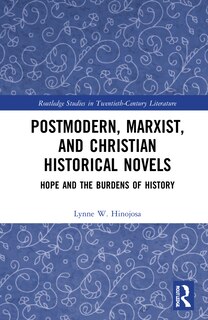 Front cover_Postmodern, Marxist, And Christian Historical Novels