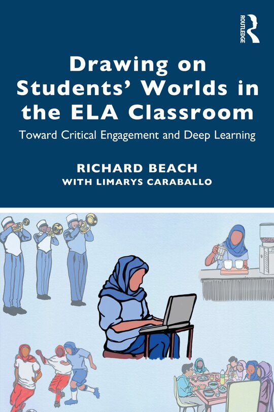 Front cover_Drawing On Students' Worlds In The Ela Classroom