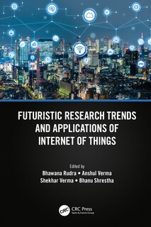 Couverture_Futuristic Research Trends And Applications Of Internet Of Things