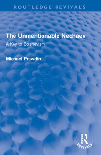 Front cover_The Unmentionable Nechaev