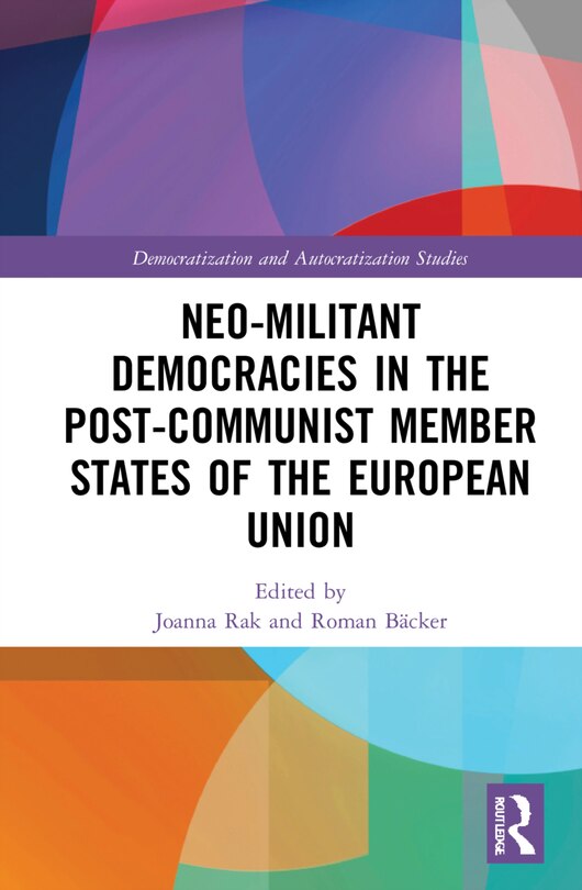 Front cover_Neo-militant Democracies In Post-communist Member States Of The European Union