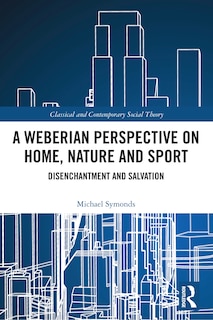 Couverture_A Weberian Perspective on Home, Nature and Sport
