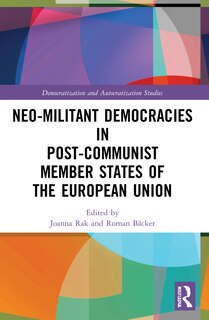 Front cover_Neo-militant Democracies in Post-communist Member States of the European Union