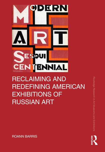 Front cover_Reclaiming and Redefining American Exhibitions of Russian Art