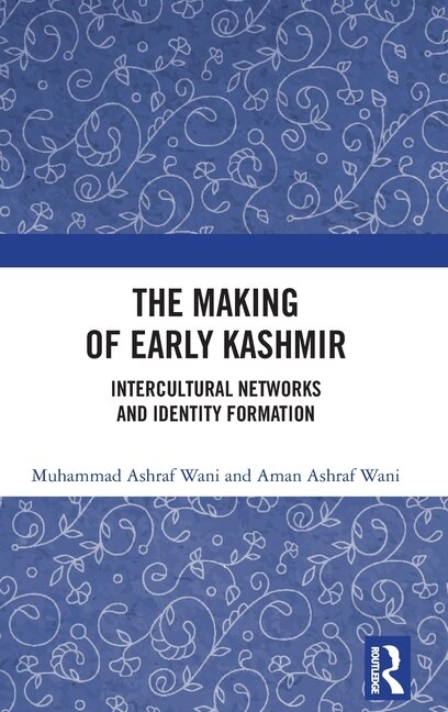 Front cover_The Making of Early Kashmir