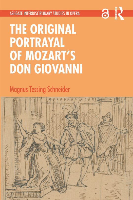 Front cover_The Original Portrayal of Mozart's Don Giovanni