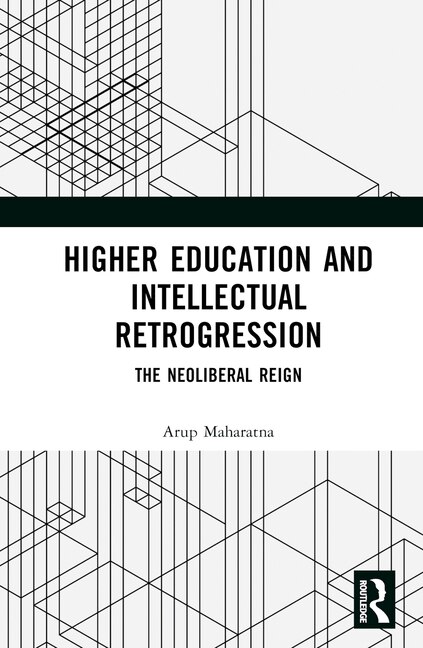 Front cover_Higher Education and Intellectual Retrogression
