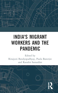 India's Migrant Workers And The Pandemic